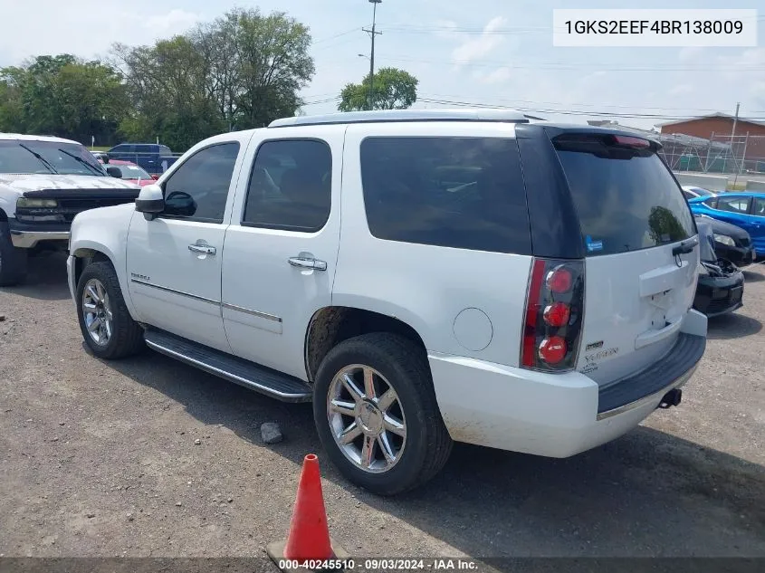 2011 GMC Yukon Denali VIN: 1GKS2EEF4BR138009 Lot: 40245510