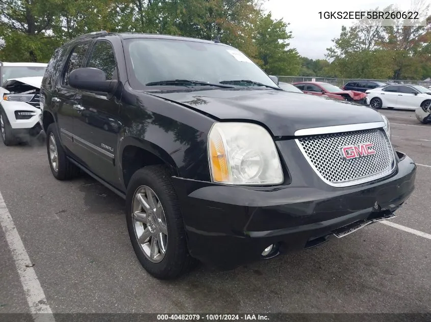 2011 GMC Yukon Denali VIN: 1GKS2EEF5BR260622 Lot: 40482079