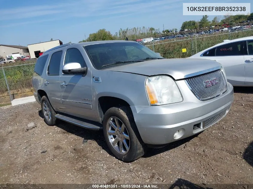 2011 GMC Yukon Denali VIN: 1GKS2EEF8BR352338 Lot: 40491351