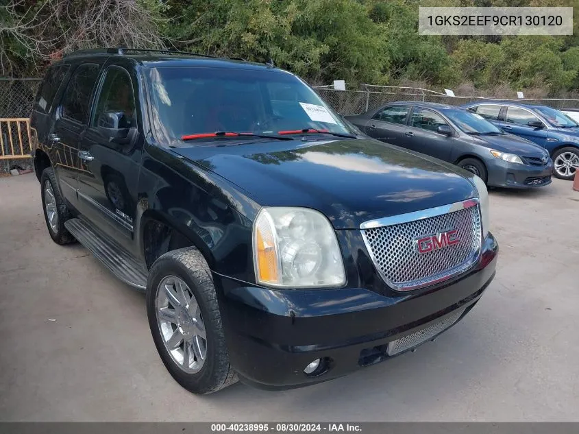 2012 GMC Yukon Denali VIN: 1GKS2EEF9CR130120 Lot: 40238995