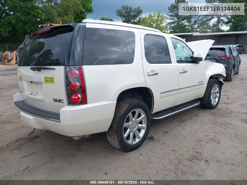 2014 GMC Yukon Denali VIN: 1GKS1EEF1ER114404 Lot: 39440161