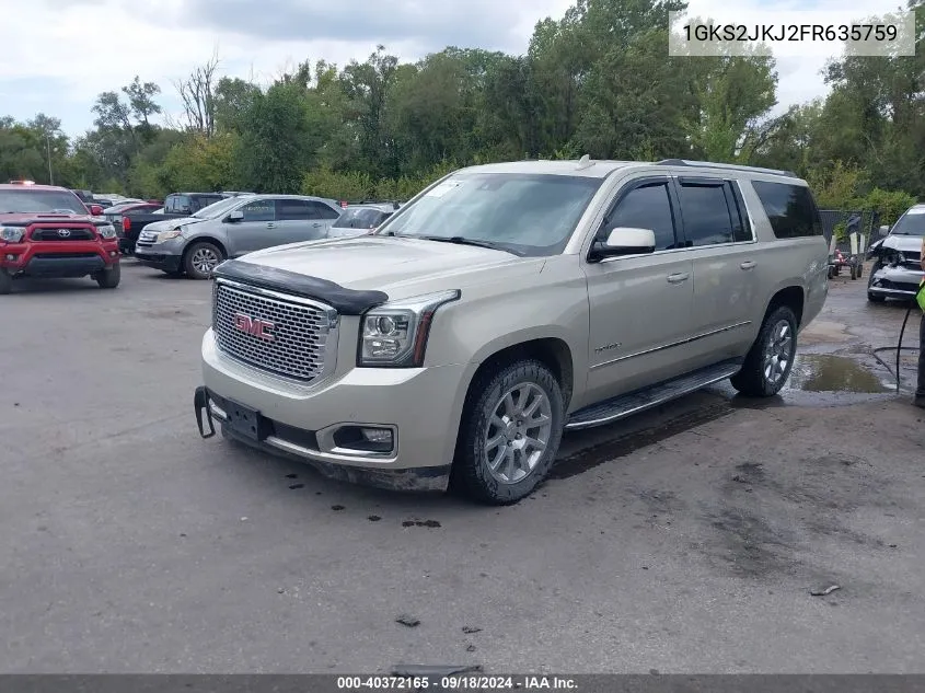 2015 GMC Yukon Xl 1500 Denali VIN: 1GKS2JKJ2FR635759 Lot: 40372165