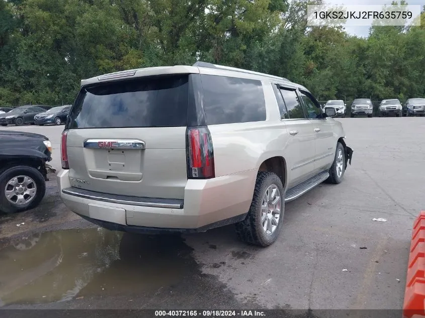 2015 GMC Yukon Xl 1500 Denali VIN: 1GKS2JKJ2FR635759 Lot: 40372165