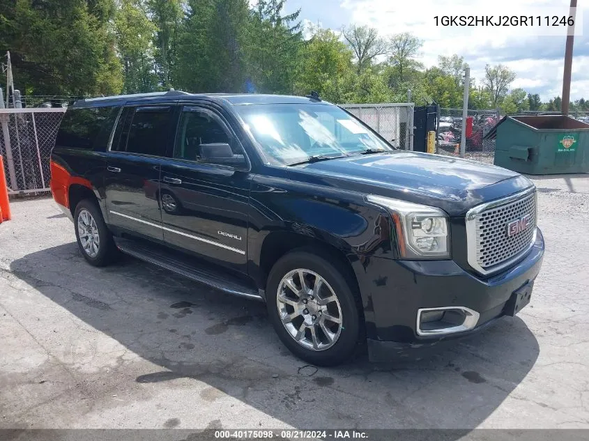 2016 GMC Yukon Xl Denali VIN: 1GKS2HKJ2GR111246 Lot: 40175098