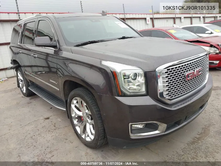 2016 GMC Yukon Denali VIN: 1GKS1CKJ9GR101335 Lot: 40789736