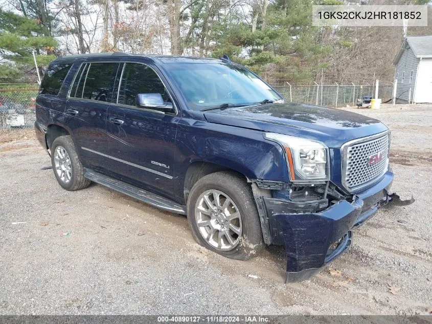 2017 GMC Yukon Denali VIN: 1GKS2CKJ2HR181852 Lot: 40890127