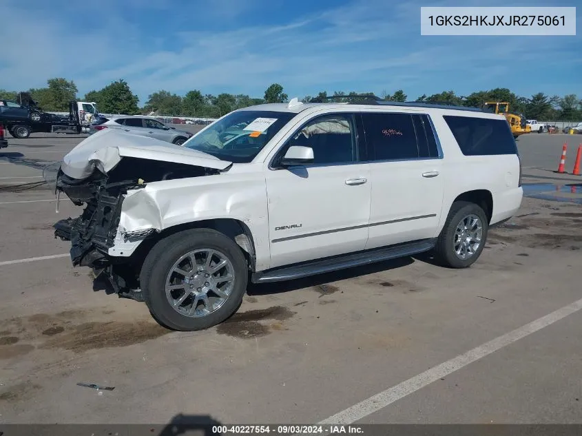 2018 GMC Yukon Xl Denali VIN: 1GKS2HKJXJR275061 Lot: 40227554