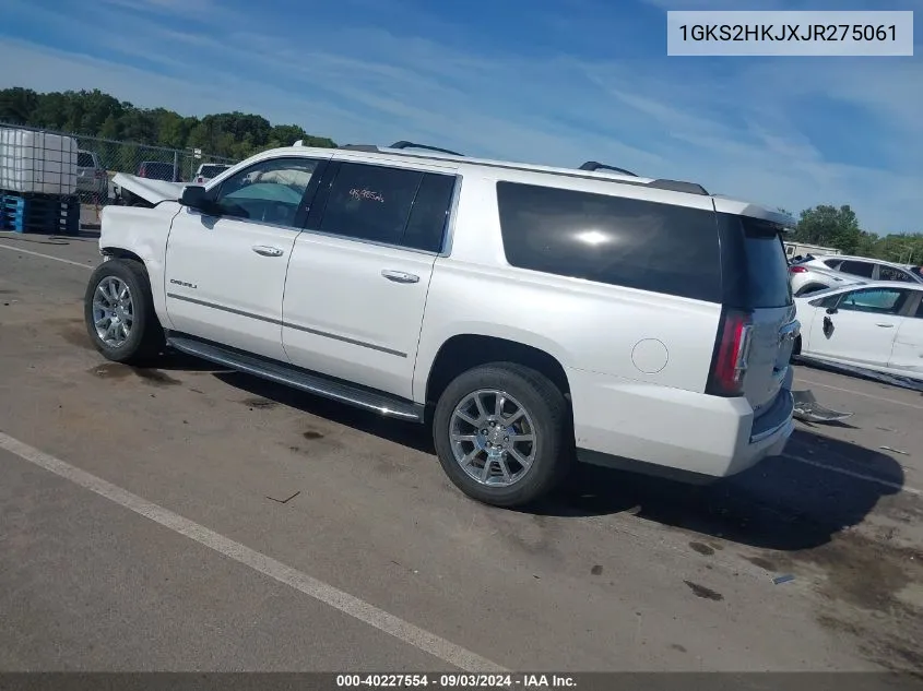 2018 GMC Yukon Xl Denali VIN: 1GKS2HKJXJR275061 Lot: 40227554