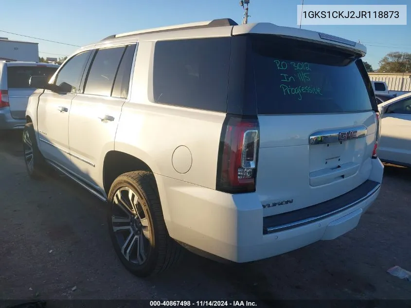 2018 GMC Yukon Denali VIN: 1GKS1CKJ2JR118873 Lot: 40867498