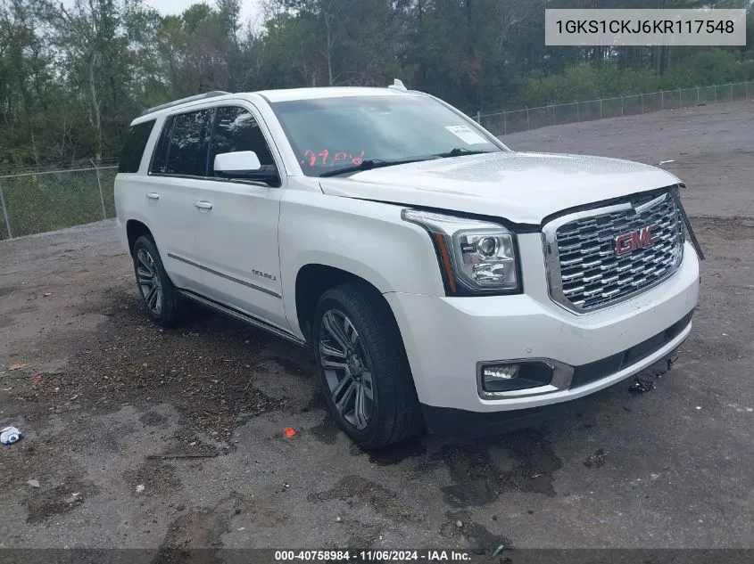 2019 GMC Yukon Denali VIN: 1GKS1CKJ6KR117548 Lot: 40758984