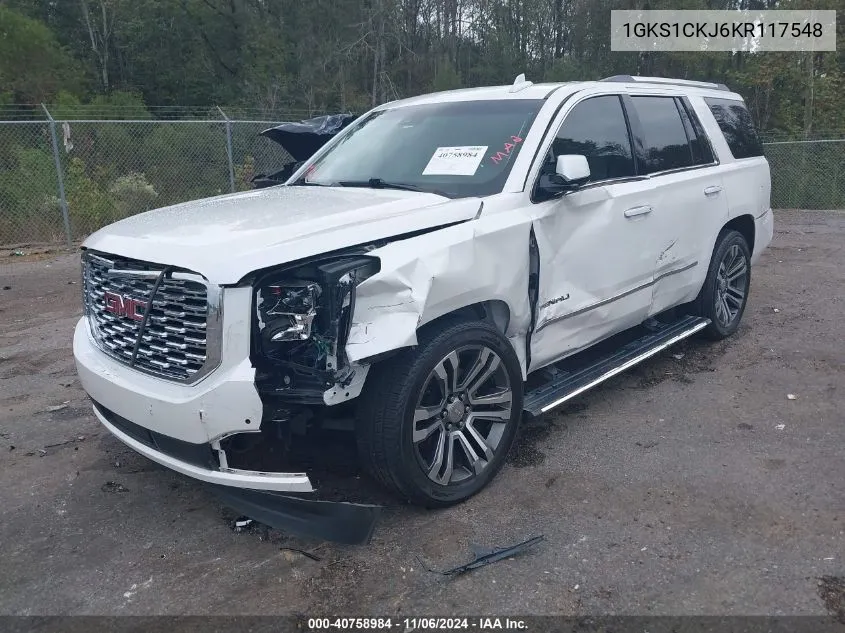 2019 GMC Yukon Denali VIN: 1GKS1CKJ6KR117548 Lot: 40758984