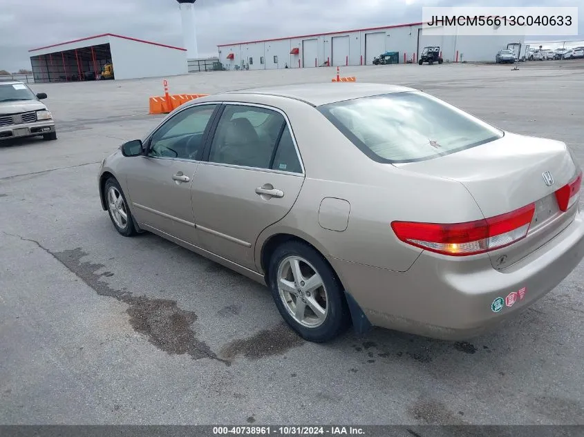 2003 Honda Accord 2.4 Ex VIN: JHMCM56613C040633 Lot: 40738961