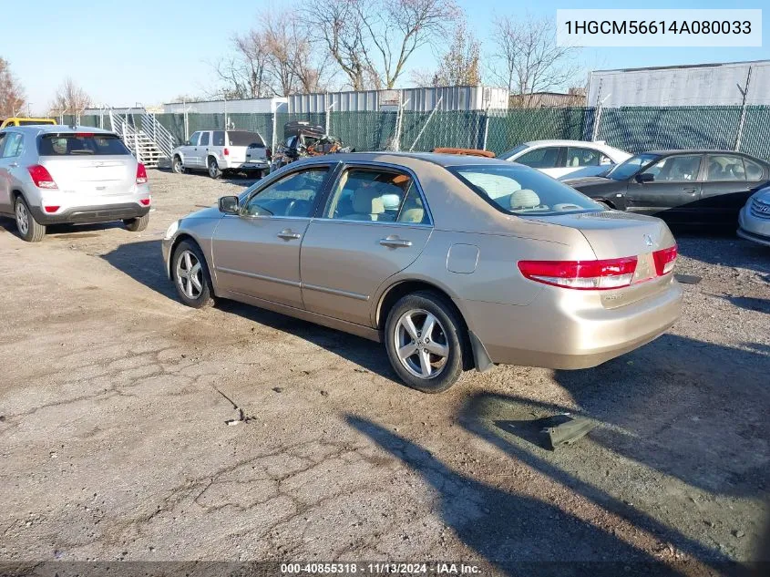 2004 Honda Accord 2.4 Ex VIN: 1HGCM56614A080033 Lot: 40855318