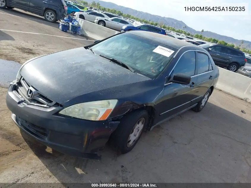 2005 Honda Accord 2.4 Lx VIN: 1HGCM56425A150235 Lot: 39993540