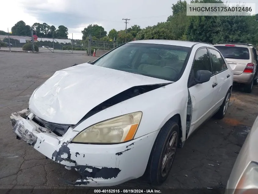 2005 Honda Accord Dx VIN: 1HGCM55175A012486 Lot: 40152515