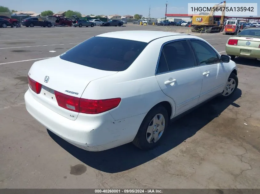 2005 Honda Accord Lx VIN: 1HGCM56475A135942 Lot: 40260001