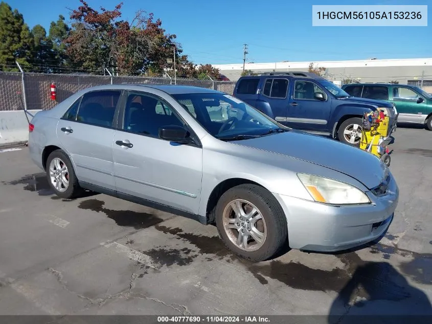 2005 Honda Accord 2.4 Dx VIN: 1HGCM56105A153236 Lot: 40777690