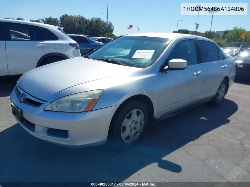 2006 Honda Accord 2.4 Lx VIN: 1HGCM56486A124806 Lot: 40255017