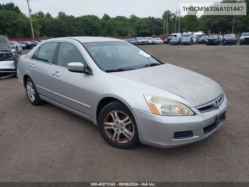 2006 Honda Accord 2.4 Se VIN: 1HGCM56326A101447 Lot: 40273163