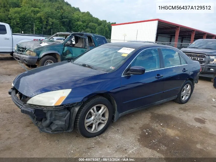 2007 Honda Accord 2.4 Lx VIN: 1HGCM56437A129512 Lot: 40078387