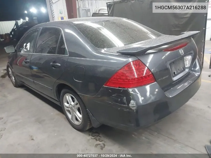 2007 Honda Accord 2.4 Se VIN: 1HGCM56307A216288 Lot: 40727037