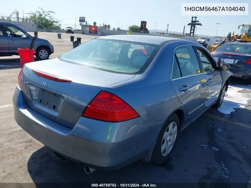 2007 Honda Accord 2.4 Lx VIN: 1HGCM56467A104040 Lot: 40759752