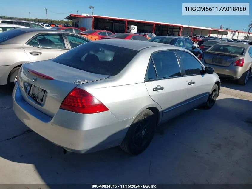 2007 Honda Accord 2.4 Vp VIN: 1HGCM56117A018480 Lot: 40834015