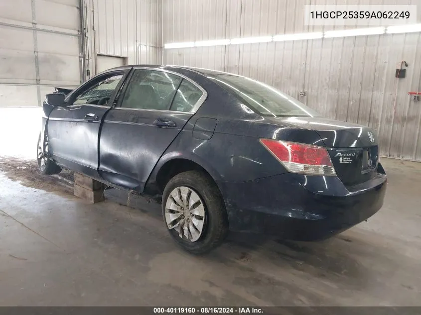 2009 Honda Accord 2.4 Lx VIN: 1HGCP25359A062249 Lot: 40119160