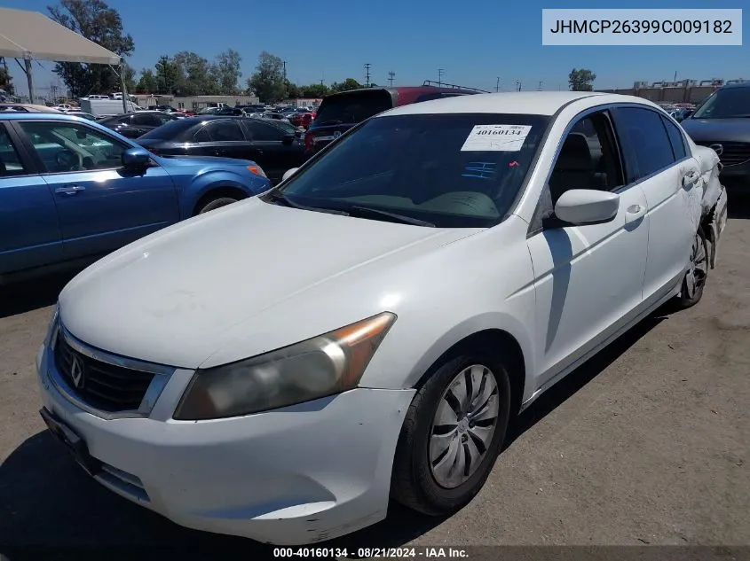 2009 Honda Accord 2.4 Lx VIN: JHMCP26399C009182 Lot: 40160134