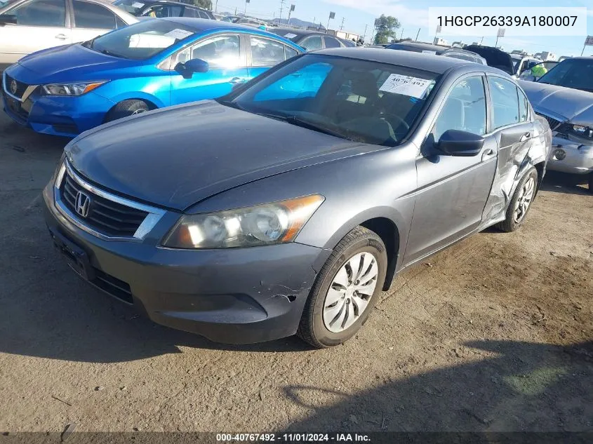 2009 Honda Accord 2.4 Lx VIN: 1HGCP26339A180007 Lot: 40767492