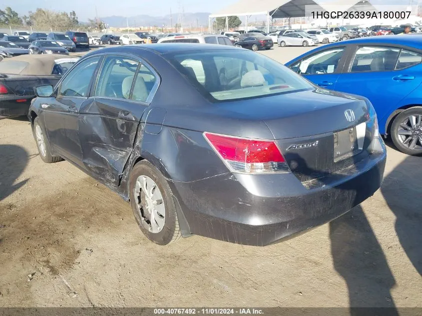 2009 Honda Accord 2.4 Lx VIN: 1HGCP26339A180007 Lot: 40767492