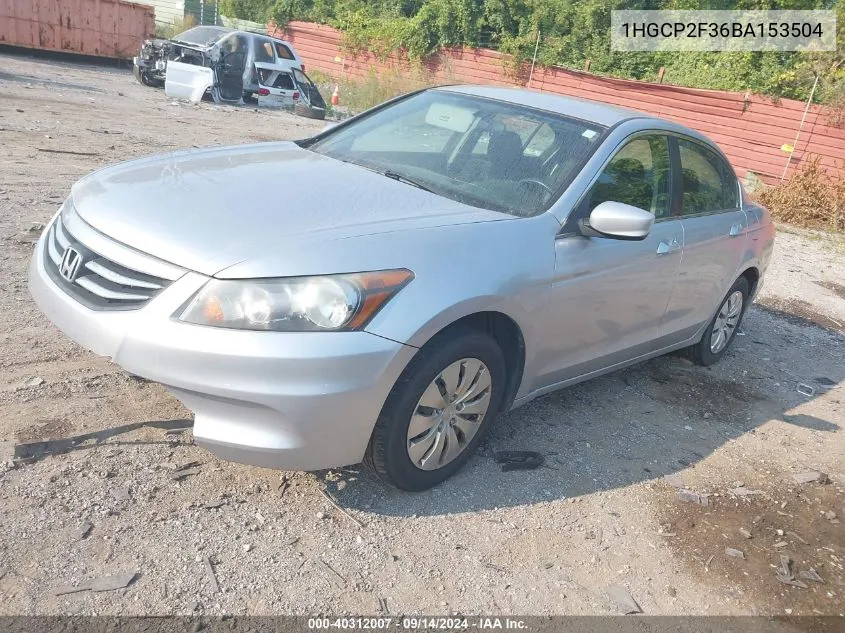 2011 Honda Accord Lx VIN: 1HGCP2F36BA153504 Lot: 40312007