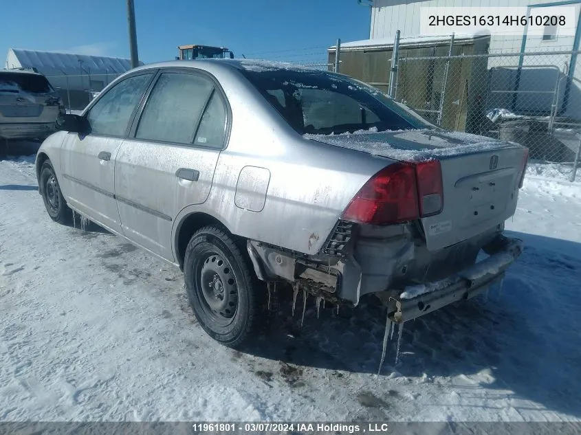 2004 Honda Civic Sdn VIN: 2HGES16314H610208 Lot: 11961801