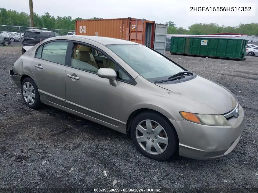 2006 Honda Civic Lx VIN: 2HGFA16556H514352 Lot: 39360699