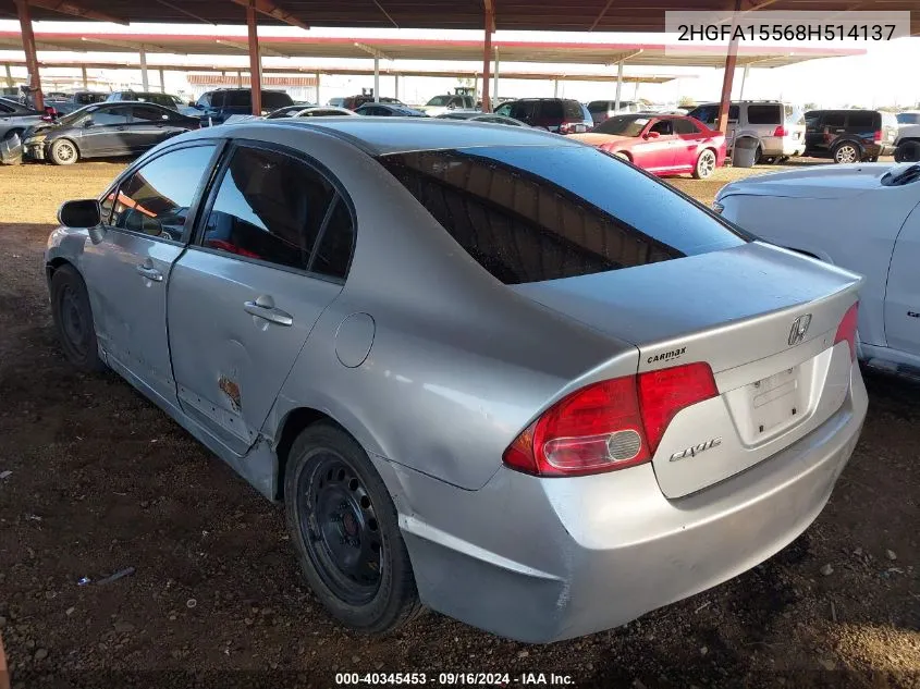 2008 Honda Civic Lx VIN: 2HGFA15568H514137 Lot: 40345453