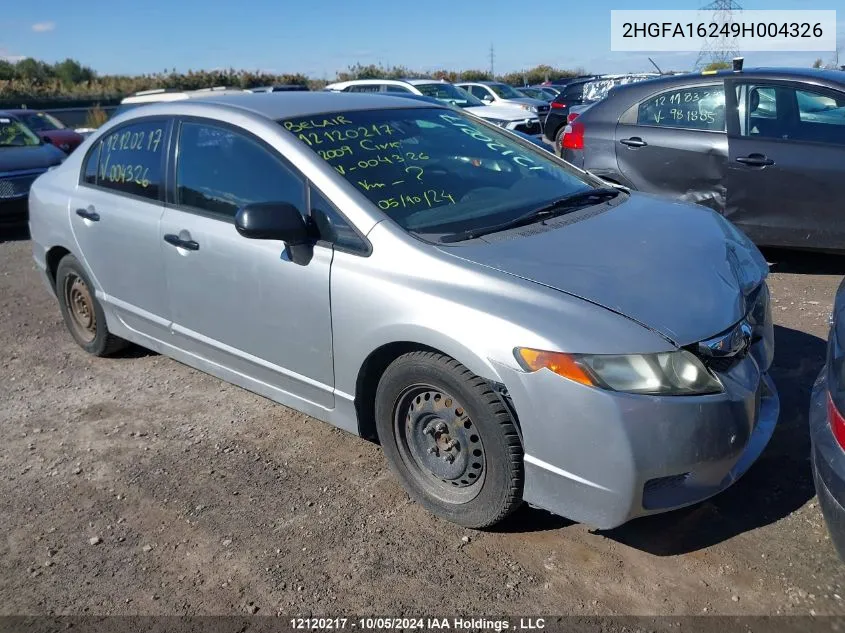 2009 Honda Civic VIN: 2HGFA16249H004326 Lot: 12120217