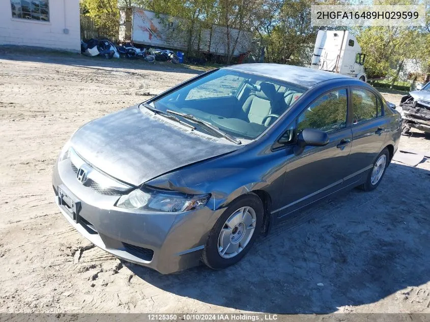 2009 Honda Civic Sdn VIN: 2HGFA16489H029599 Lot: 12125350