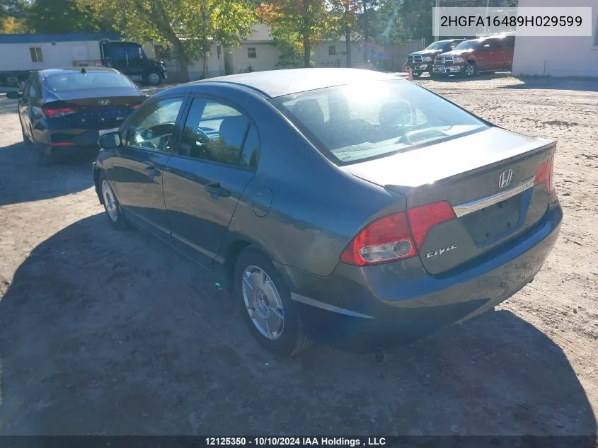 2009 Honda Civic Sdn VIN: 2HGFA16489H029599 Lot: 12125350