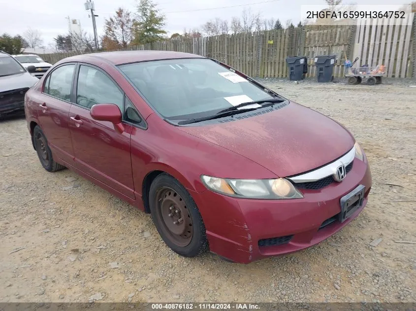 2009 Honda Civic Lx VIN: 2HGFA16599H364752 Lot: 40876182