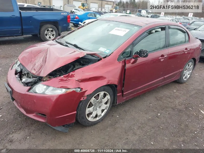 2011 Honda Civic Lx VIN: 2HGFA1F59BH536218 Lot: 40805725