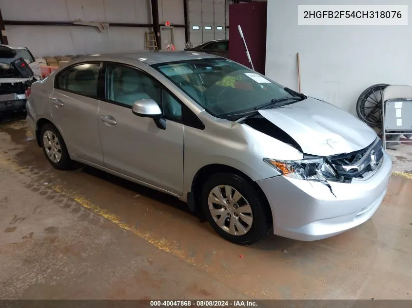 2012 Honda Civic Lx VIN: 2HGFB2F54CH318076 Lot: 40047868