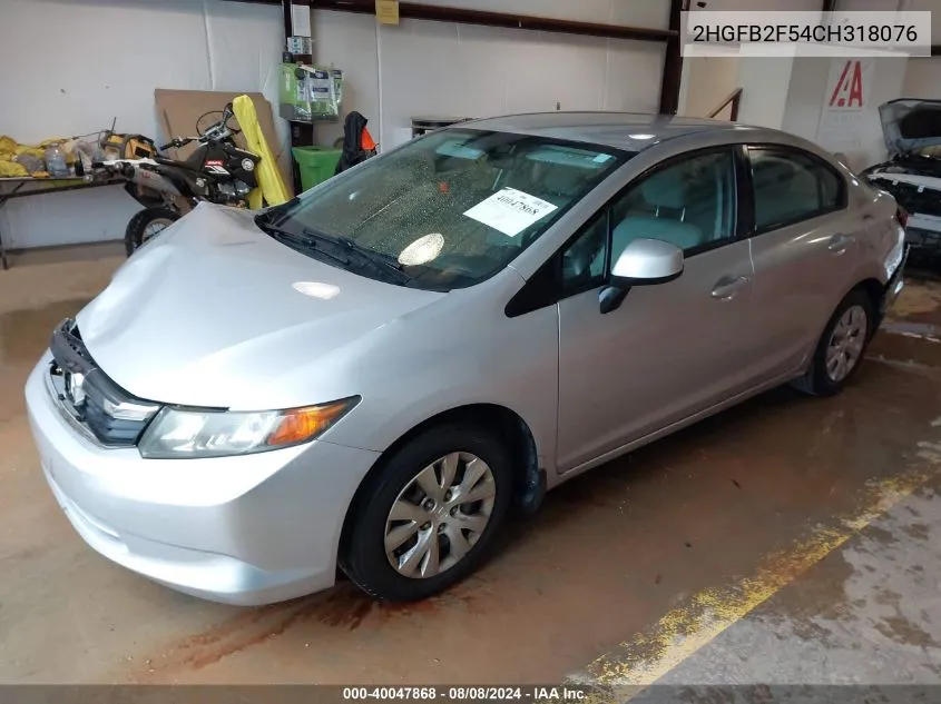 2012 Honda Civic Lx VIN: 2HGFB2F54CH318076 Lot: 40047868