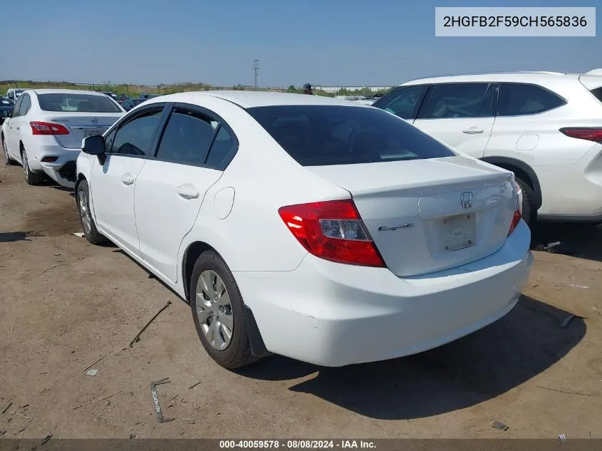 2012 Honda Civic Lx VIN: 2HGFB2F59CH565836 Lot: 40059578