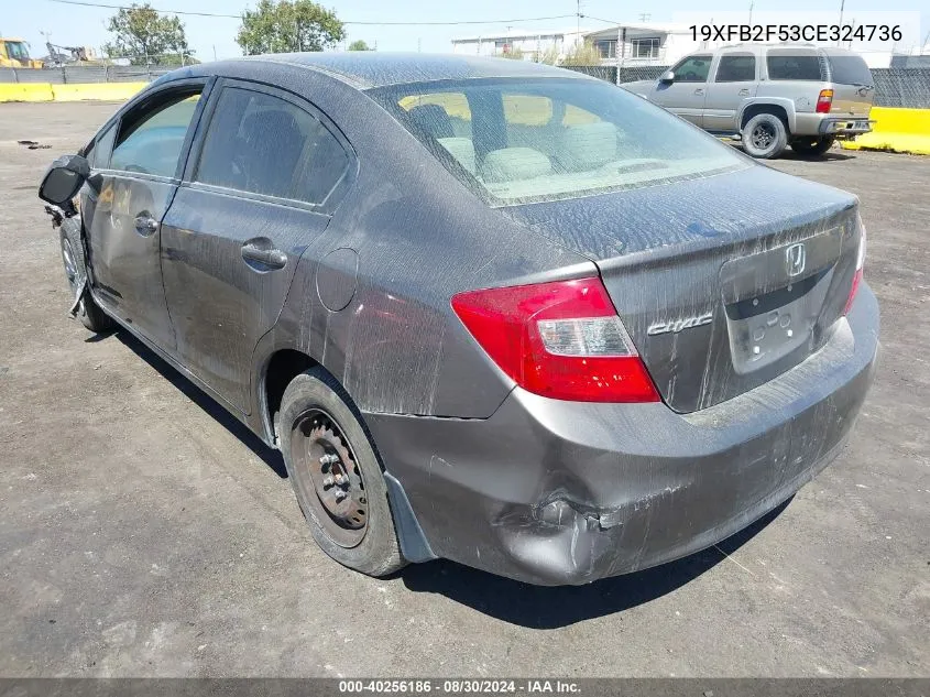 2012 Honda Civic Lx VIN: 19XFB2F53CE324736 Lot: 40256186