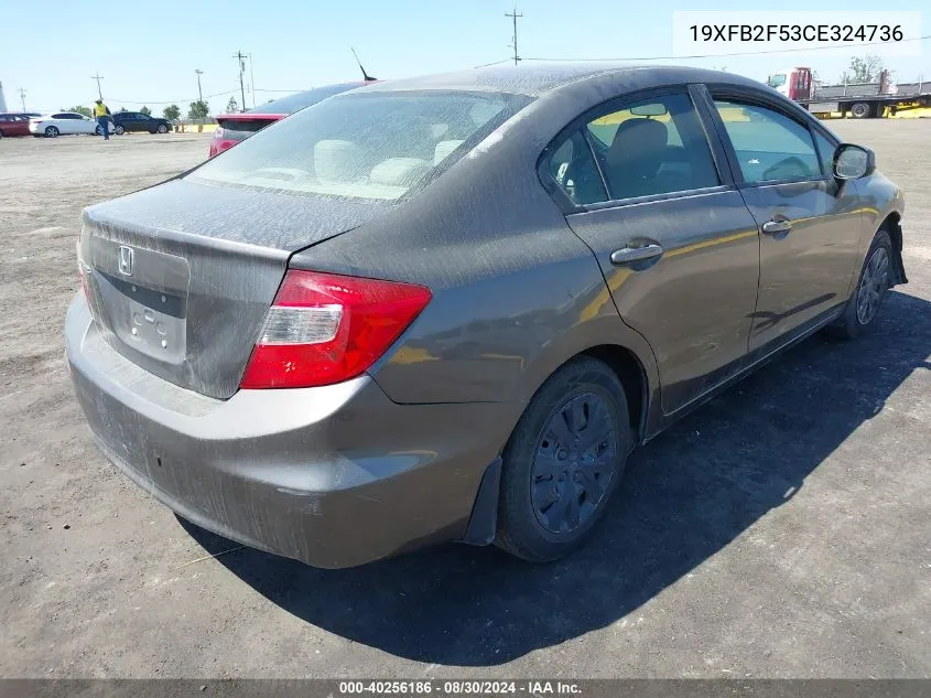 2012 Honda Civic Lx VIN: 19XFB2F53CE324736 Lot: 40256186