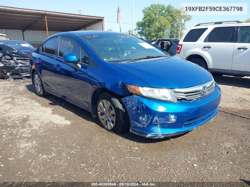 2012 Honda Civic Lx VIN: 19XFB2F59CE367798 Lot: 40280544