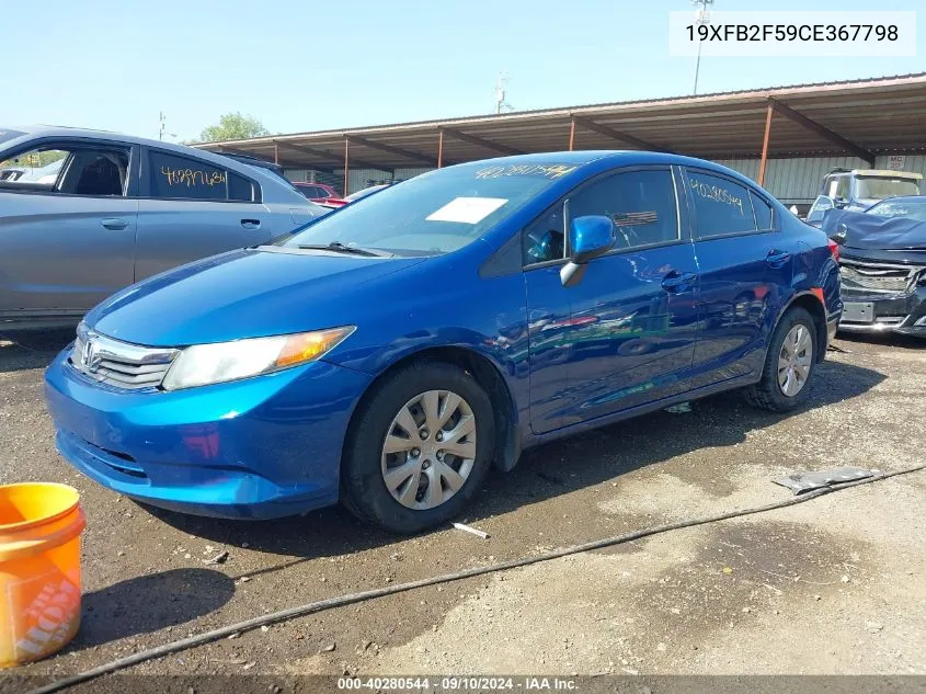 2012 Honda Civic Lx VIN: 19XFB2F59CE367798 Lot: 40280544