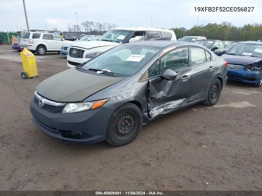 2012 Honda Civic Lx VIN: 19XFB2F52CE056827 Lot: 40809491