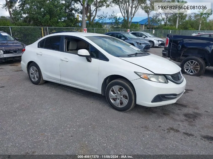 2013 Honda Civic Lx VIN: 19XFB2F56DE081036 Lot: 40817370