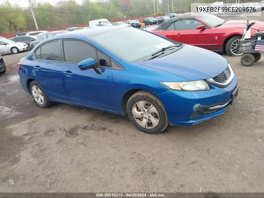 2014 Honda Civic Lx VIN: 19XFB2F59EE209576 Lot: 39315213